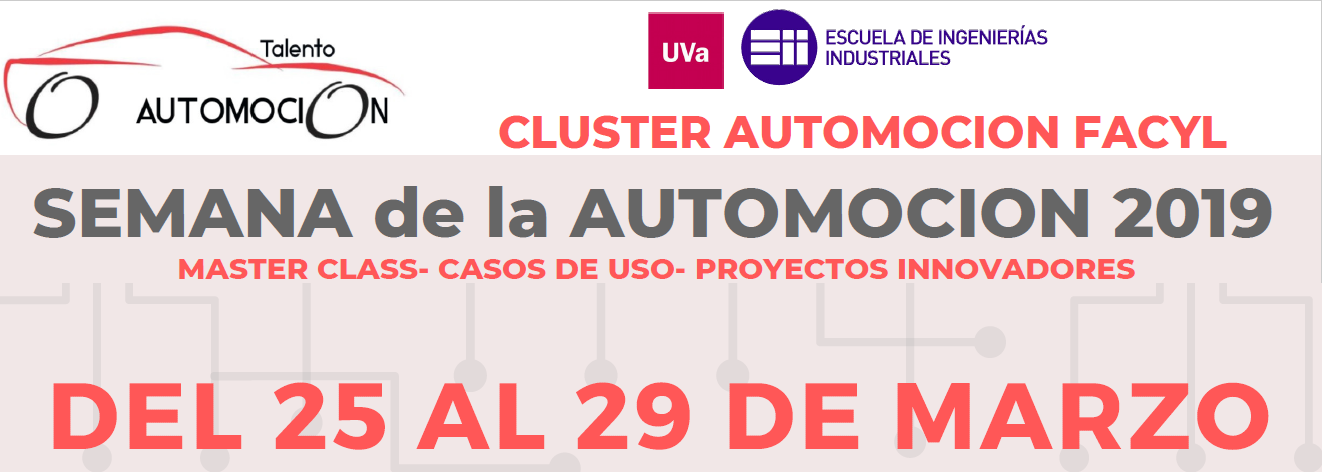 Lee más sobre el artículo Cluster FACYL y la Escuela de Ingenierías Industriales de la Universidad de Valladolid organizan la Semana de la Automoción
