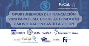 Lee más sobre el artículo Sesión Oportunidades de Financiación 2024 para el Sector de Automoción y Movilidad en Castilla y León