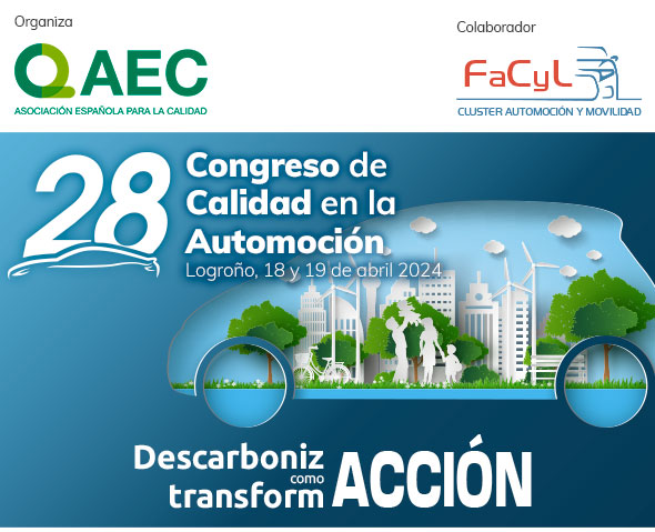 Lee más sobre el artículo Cluster FACYL colabora con el 28º Congreso de Calidad en la Automoción
